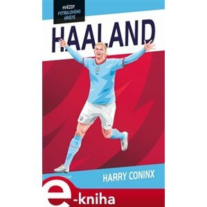 Hvězdy fotbalového hřiště - Haaland - Harry Coninx e-kniha
