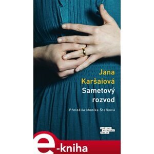 Sametový rozvod - Jana Karšaiová e-kniha