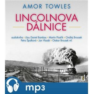 Lincolnova dálnice, mp3 - Amor Towles