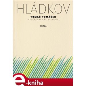 Hládkov - Tomáš Tomášek e-kniha