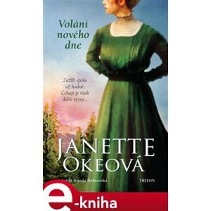 Volání nového dne - Janette Okeová e-kniha
