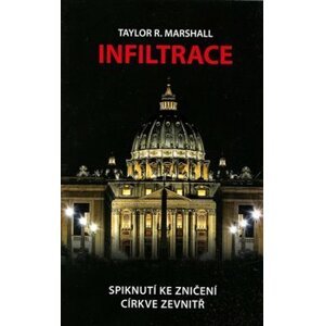 Infiltrace - Taylor R. Marshall