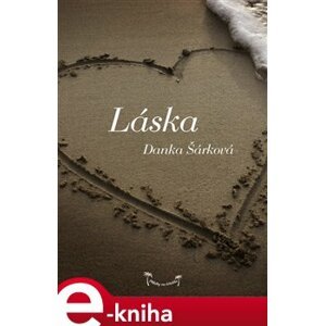 Láska: Příběhy na lehátko - Danka Šárková e-kniha