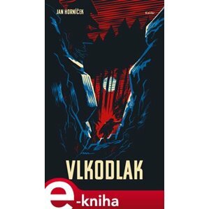 Vlkodlak - Jan Horníček e-kniha