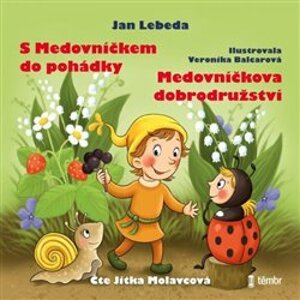 S Medovníčkem do pohádky / Medovníčkova dobrodružství, CD - Jan Lebeda
