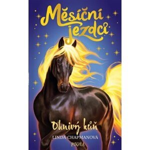 Měsíční jezdci: Ohnivý kůň - Linda Chapmanová