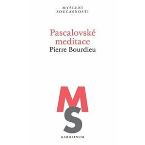 Pascalovské meditace - Pierre Bourdieu