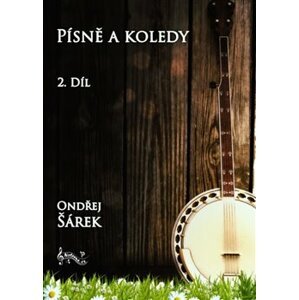 Písně a koledy pro pětistrunné banjo 2. díl - Ondřej Šárek