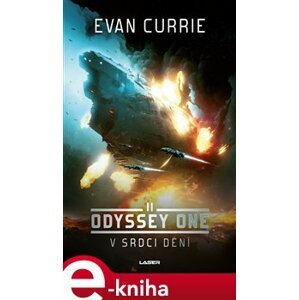 V srdci dění. Odyssey One II - Evan Currie e-kniha