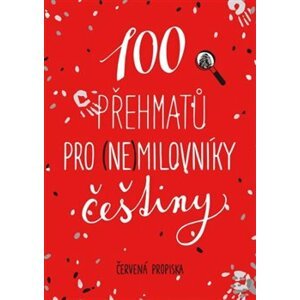 100 přehmatů pro (ne)milovníky češtiny - Červená propiska