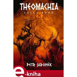 Theomachia. Válka bohů - Petr Jaroněk e-kniha