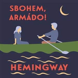 Sbohem, armádo!, CD - Ernest Hemingway