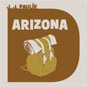 Arizona. Trampský román, CD - Jaroslav Jan Paulík