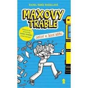 Maxovy trable: Zamčený ve školní skříňce - Rachel Renée Russellová