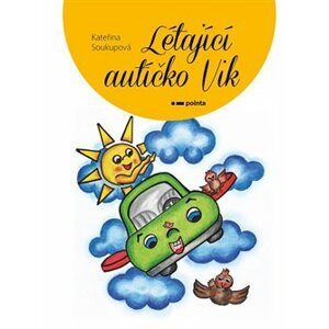 Létající autíčko Vik - Kateřina Soukupová