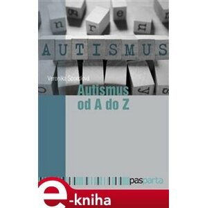 Autismus od A do Z - Veronika Šporclová e-kniha