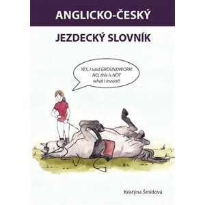 Anglicko-český jezdecký slovník - Kristýna Šmídová
