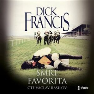 Smrt favorita, CD - Dick Francis