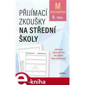 Přijímací zkoušky na střední školy – matematika - Petr Pupík, Stanislav Sedláček e-kniha