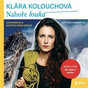 Nahoře fouká, CD - Klára Kolouchová, Martina Riebauerová