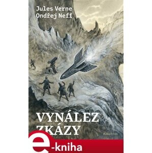 Vynález zkázy - Jules Verne, Ondřej Neff e-kniha