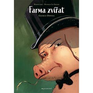 Farma zvířat - grafický román - Rodolphe, George Orwell