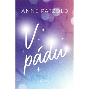 V pádu - Anne Pätzold