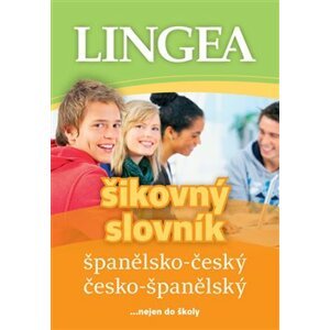 Španělsko-český, česko-španělský šikovný slovník. ...nejen do školy - kolektiv autorů