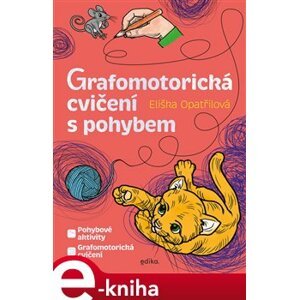 Grafomotorická cvičení s pohybem - Eliška Opatřilová e-kniha