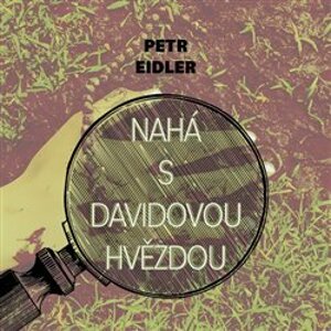 Nahá s Davidovou hvězdou, CD - Petr Eidler