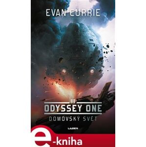 Odyssey One - Domovský svět - Evan Currie e-kniha