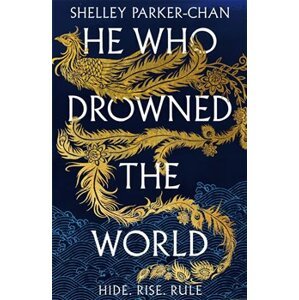 He Who Drowned the World - Shelley Parker-Chan