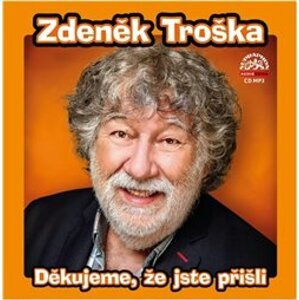 Děkujeme, že jste přišli, CD - Zdeněk Troška