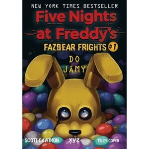 Five Nights at Freddy&apos;s: Do jámy. Fazbear Frights #1 - Scott Cawthon, Elley Cooper