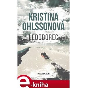 Ledoborec - Kristina Ohlssonová e-kniha