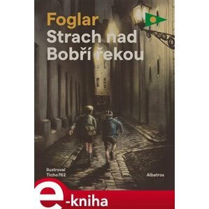 Strach nad Bobří řekou - Jaroslav Foglar e-kniha