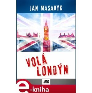 Volá Londýn - Jan Masaryk e-kniha