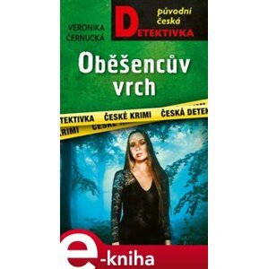 Oběšencův vrch - Veronika Černucká e-kniha