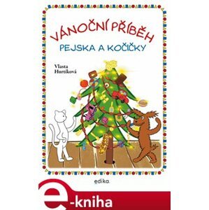 Vánoční příběh pejska a kočičky - Vlasta Hurtíková e-kniha