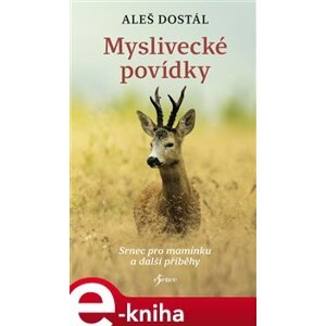 Myslivecké povídky - Aleš Dostál e-kniha