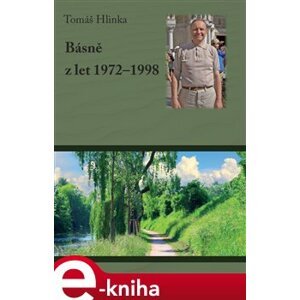 Básně z let 1972-1998 - Tomáš Hlinka e-kniha