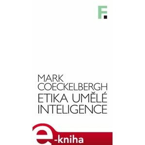 Etika umělé inteligence - Mark Cockelbergh e-kniha