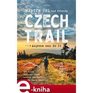 Czech Trail. Anyone can do it - Martin Úbl e-kniha