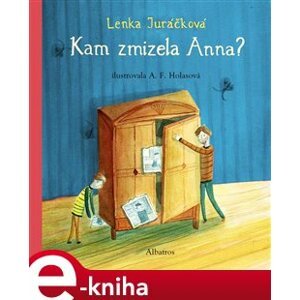 Kam zmizela Anna - Lenka Juráčková e-kniha