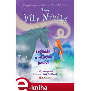 Víly Nevíly: Legenda o mlžných koních - Kiki Thorpeová e-kniha