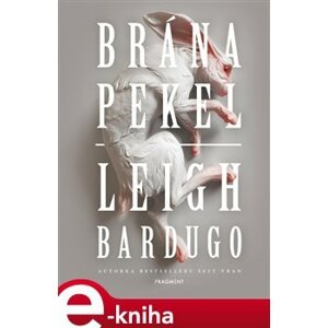 Brána pekel - Leigh Bardugo e-kniha