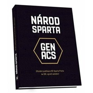 Národ Sparta. Oficiální publikace AC Sparta Praha ke 130. výročí založení - Lukáš Pečeně