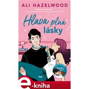 Hlava plná lásky - Ali Hazelwood e-kniha