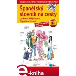 Španělský slovník na cesty - Olga Macíková, Ludmila Mlýnková