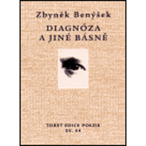 Diagnóza a jiné básně - Zbyněk Benýšek